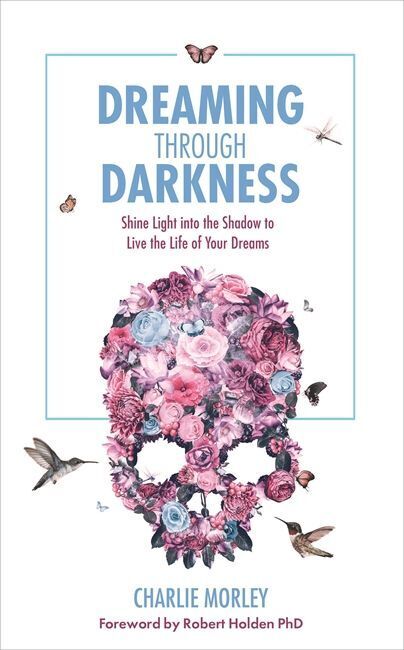 Cover: 9781781807354 | Dreaming Through Darkness | Charlie Morley | Taschenbuch | Englisch
