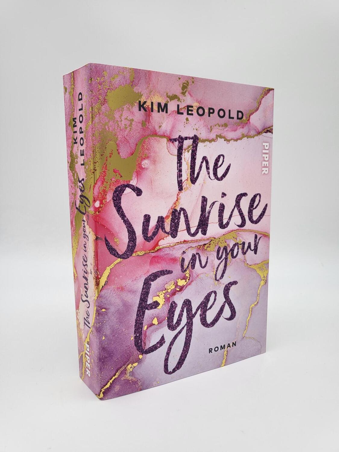 Bild: 9783492063029 | The Sunrise in Your Eyes | Kim Leopold | Taschenbuch | 432 S. | 2022