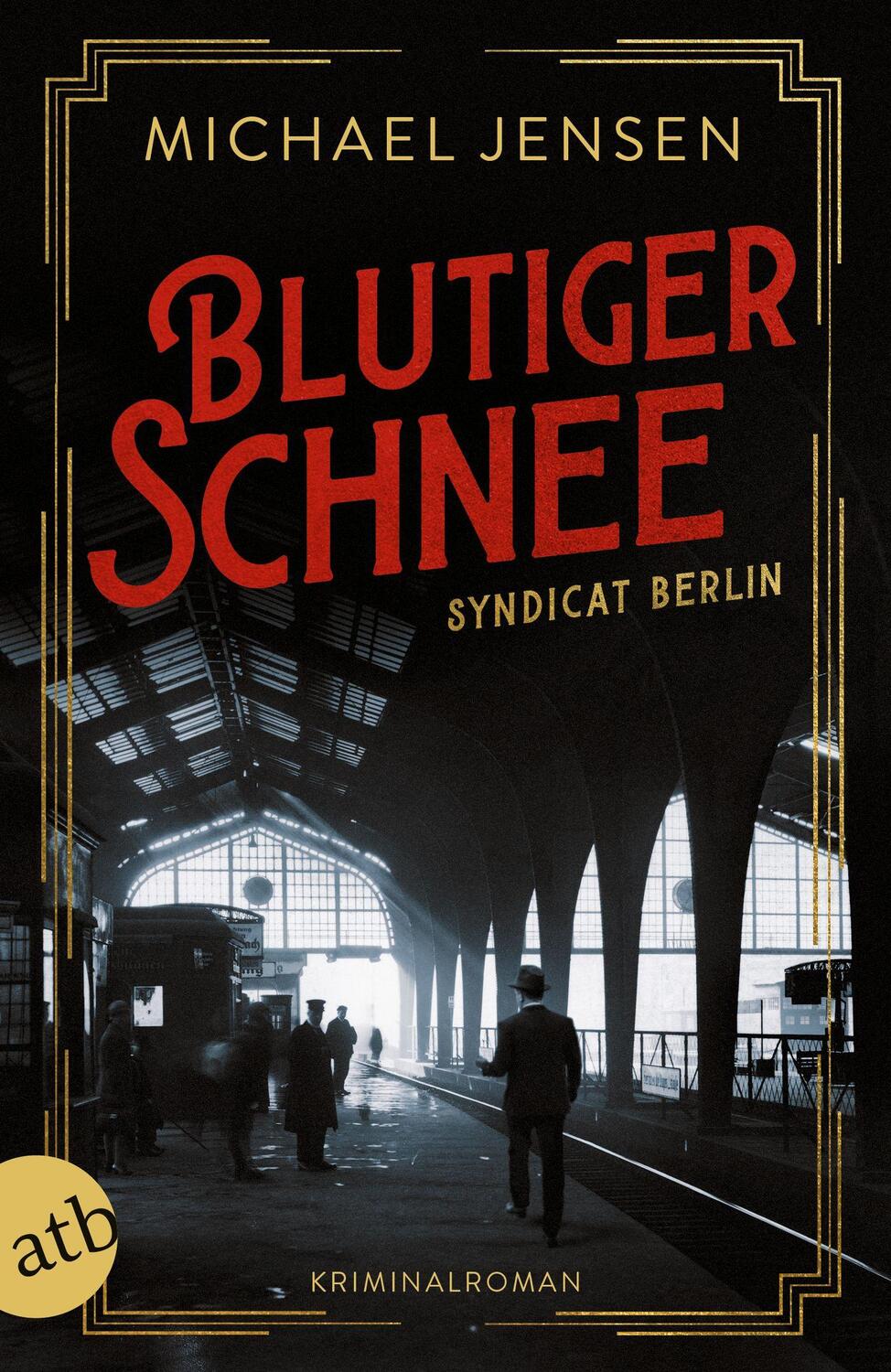 Cover: 9783746639918 | Blutiger Schnee | Syndicat Berlin | Michael Jensen | Taschenbuch