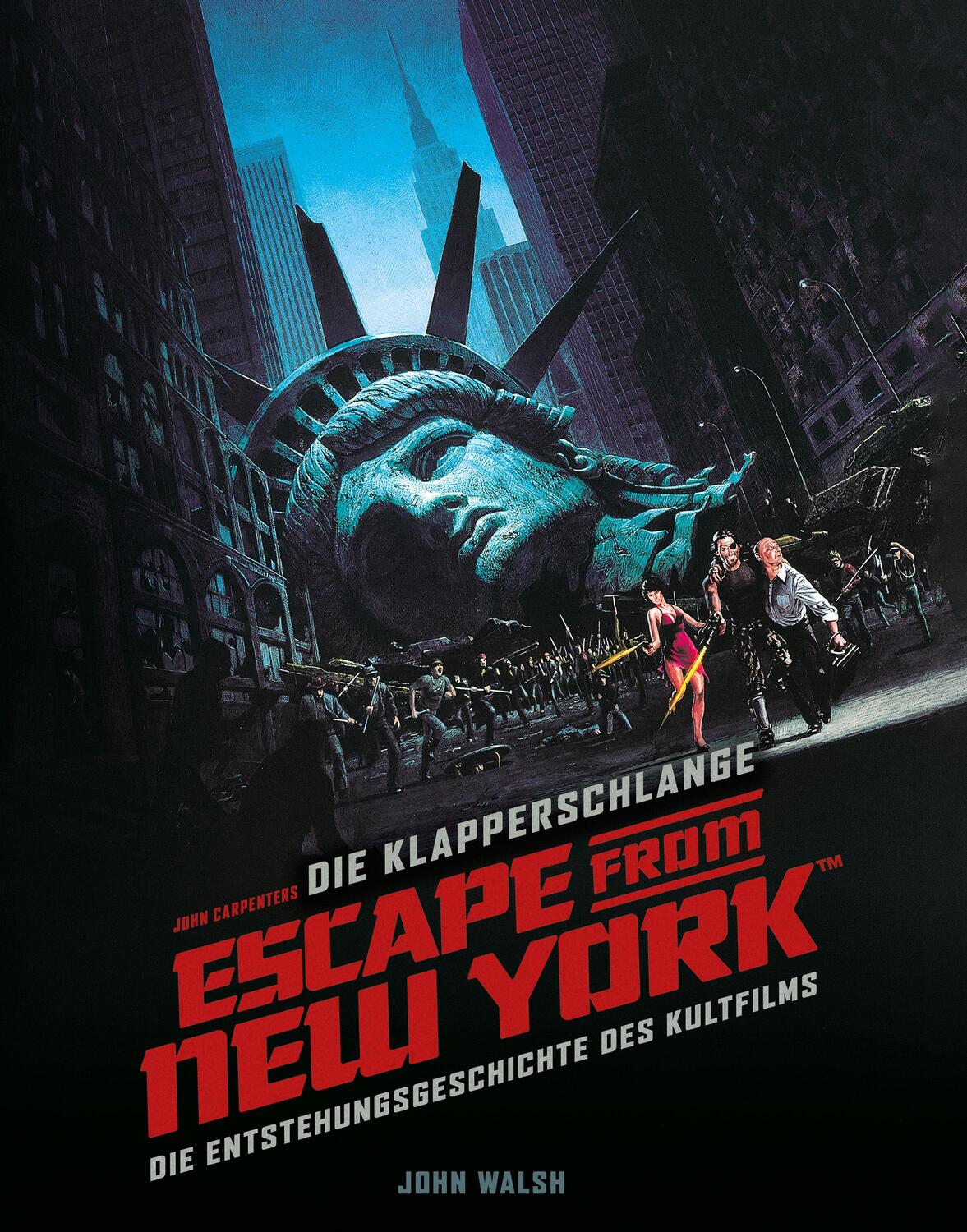Cover: 9783966588836 | Die Klapperschlange - Escape from New York | John Walsh | Buch | 2022