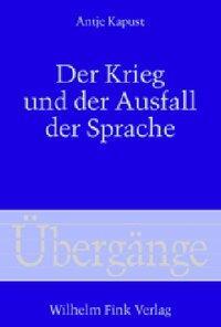 Cover: 9783770539864 | Der Krieg und der Ausfall der Sprache | Übergänge 51 | Antje Kapust