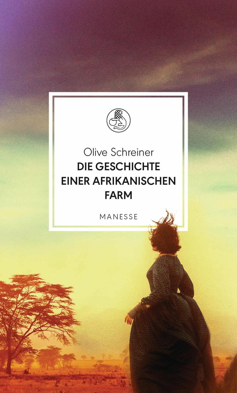 Cover: 9783717525127 | Die Geschichte einer afrikanischen Farm | Olive Schreiner | Buch