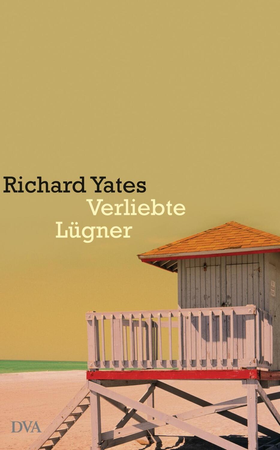 Cover: 9783421058607 | Verliebte Lügner | Richard Yates | Buch | 320 S. | Deutsch | 2007