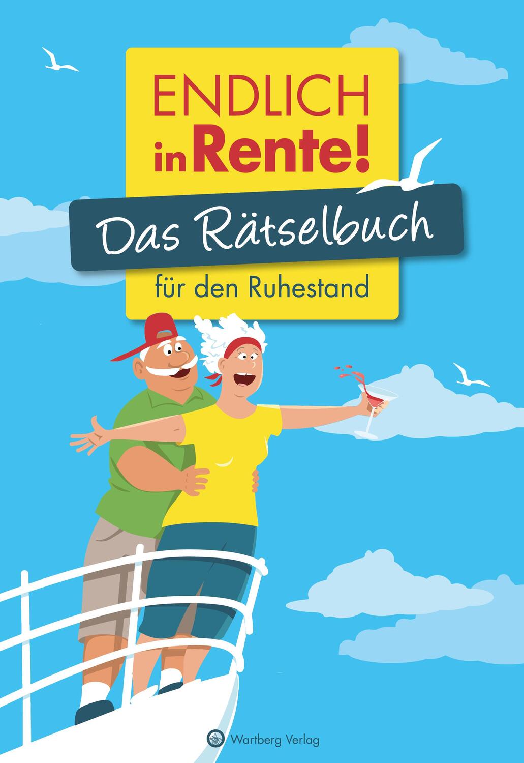 Cover: 9783831333394 | Endlich in Rente! Das Rätselbuch für den Ruhestand | Berke (u. a.)
