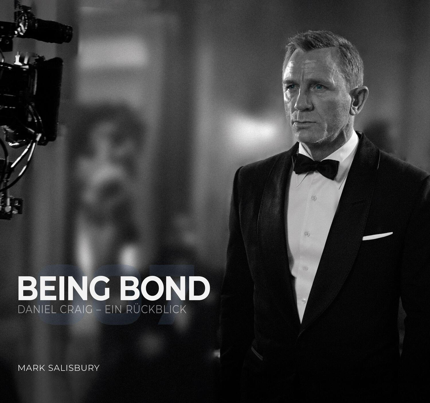 Cover: 9783986664121 | Being Bond: Daniel Craig - Ein Rückblick | Mark Salisbury | Buch