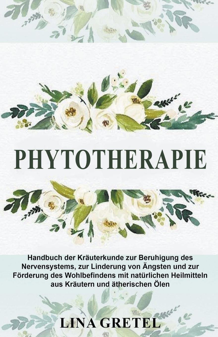 Cover: 9798215221525 | Phytotherapie | Lina Gretel | Taschenbuch | Kartoniert / Broschiert