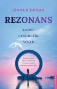 Cover: 9786256051027 | Rezonans - Kader Cesurlari Sever | Binnur Duman | Taschenbuch | 2024