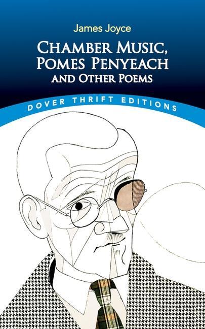 Cover: 9780486850757 | Chamber Music, Pomes Penyeach and Other Poems | James Joyce | Buch