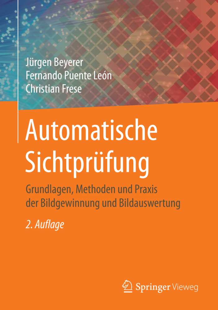 Cover: 9783662477854 | Automatische Sichtprüfung | Jürgen Beyerer (u. a.) | Buch | Deutsch