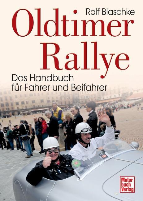 Cover: 9783613040908 | Oldtimer-Rallye | Das Handbuch für Fahrer und Beifahrer | Blaschke