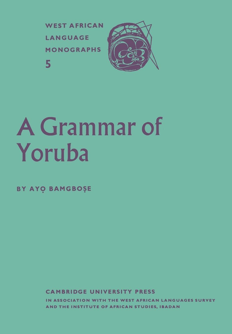 Cover: 9780521175289 | A Grammar of Yoruba | Ayo Bamgbose | Taschenbuch | Paperback | 2011