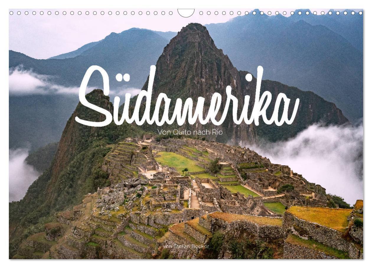 Cover: 9783675562233 | Südamerika - Von Quito nach Rio (Wandkalender 2024 DIN A3 quer),...