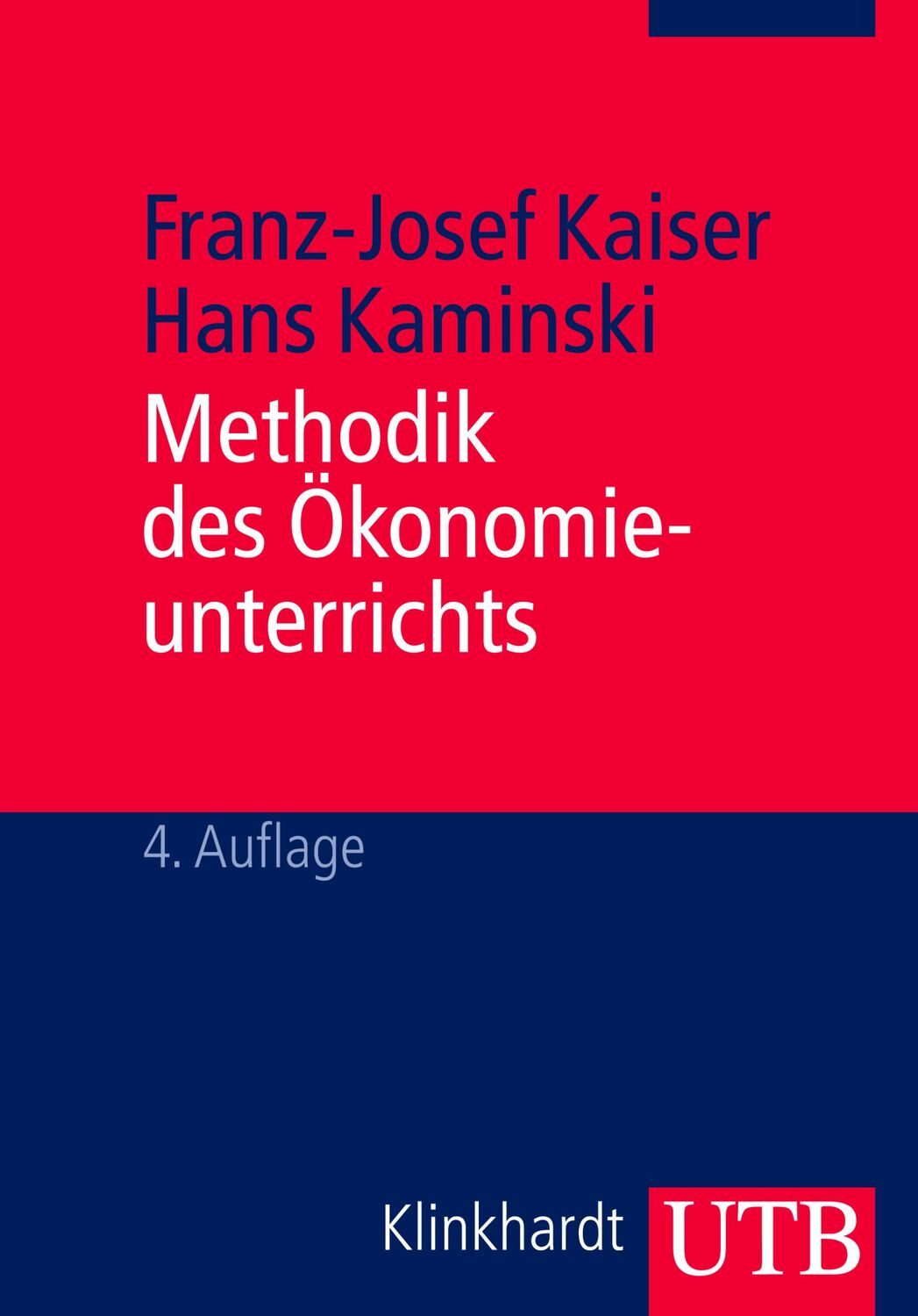 Cover: 9783825234751 | Methodik des Ökonomieunterrichts | Franz-Josef Kaiser | Taschenbuch