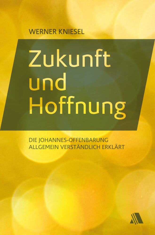 Cover: 9783940188588 | Zukunft und Hoffnung | Werner Kniesel | Taschenbuch | 192 S. | Deutsch