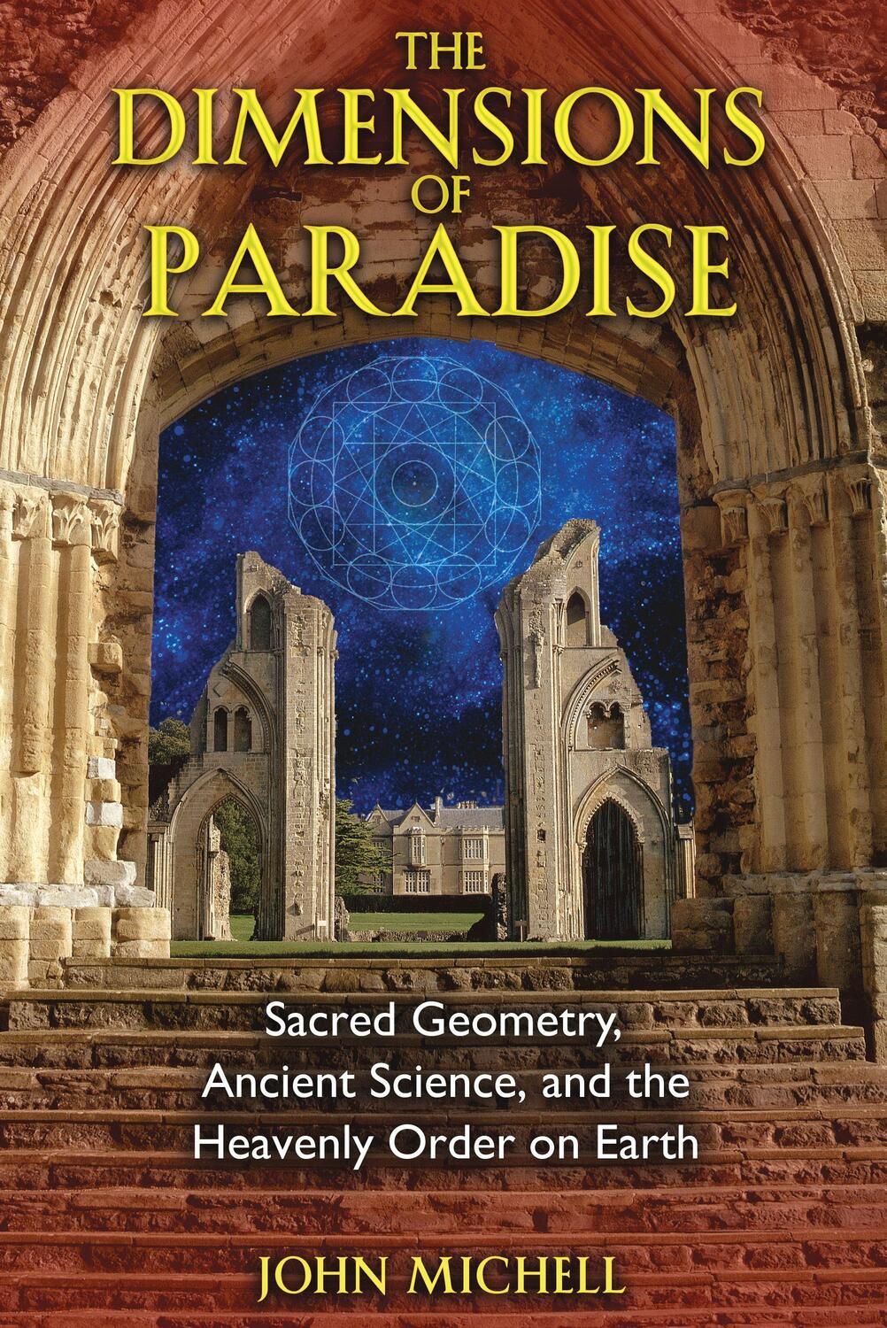 Cover: 9781594771989 | The Dimensions of Paradise: Sacred Geometry, Ancient Science, and...