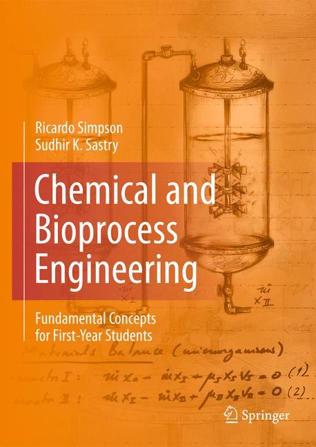 Cover: 9781461491255 | Chemical and Bioprocess Engineering | Sudhir K. Sastry (u. a.) | Buch