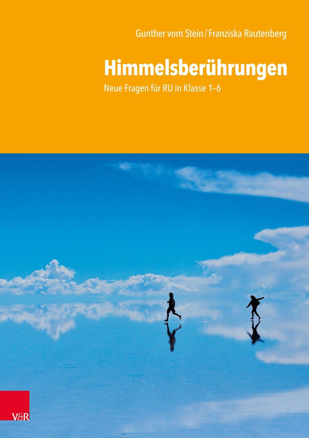 Cover: 9783525703212 | Himmelsberührungen | Neue Fragen für RU in Klasse 3-6 | Stein (u. a.)