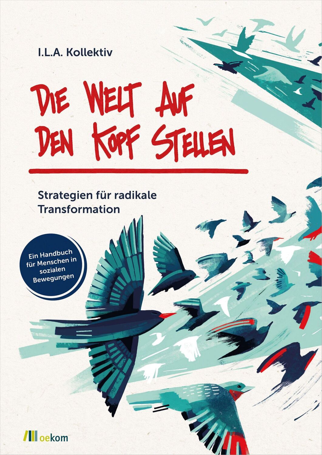 Cover: 9783962384050 | Die Welt auf den Kopf stellen | Nilda Inkermann | Taschenbuch | 128 S.