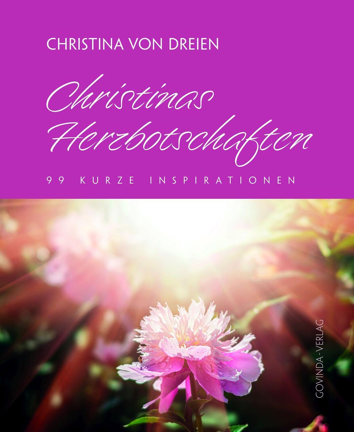 Cover: 9783905831894 | Christinas Herzbotschaften | 99 kurze Inspirationen | Dreien | Buch