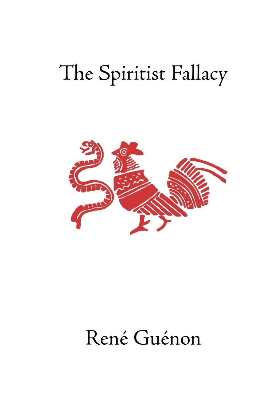 Cover: 9780900588716 | The Spiritist Fallacy | Rene Guenon | Taschenbuch | Paperback | 2003