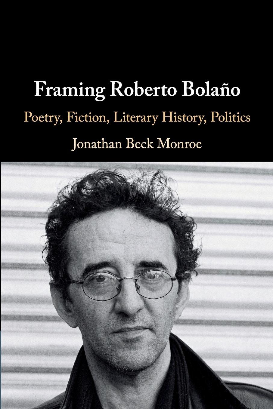 Cover: 9781108735568 | Framing Roberto Bolaño | Jonathan Beck Monroe | Taschenbuch | Englisch