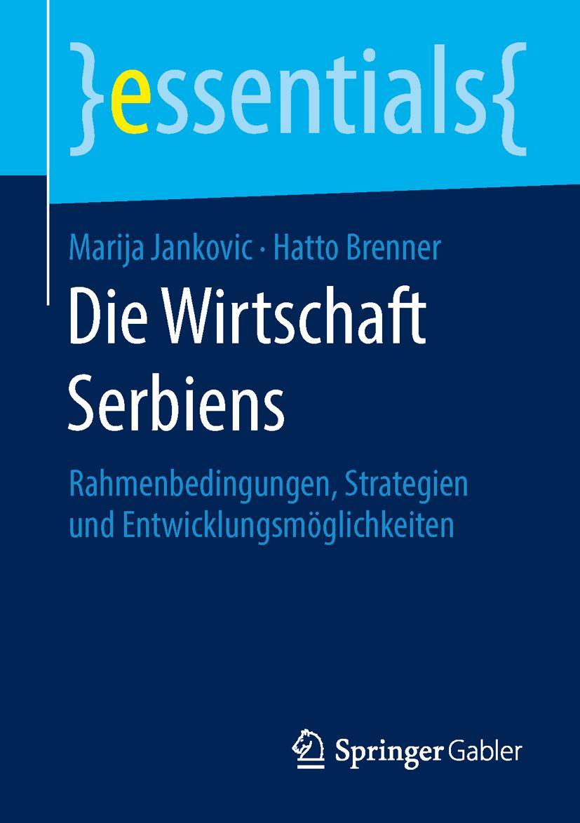 Cover: 9783658134129 | Die Wirtschaft Serbiens | Hatto Brenner (u. a.) | Taschenbuch | xi