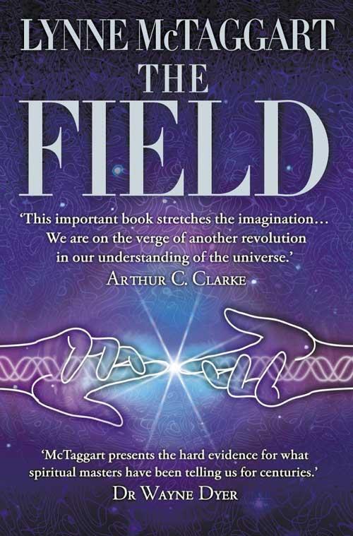Cover: 9780007145102 | The Field | The Quest for the Secret Force of the Universe | McTaggart