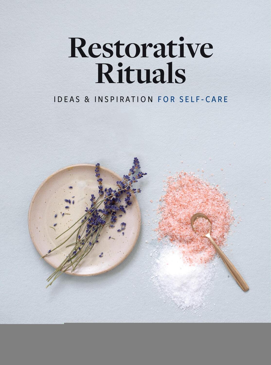 Cover: 9781648290282 | Restorative Rituals | Ideas and Inspiration for Self-Care | Koren