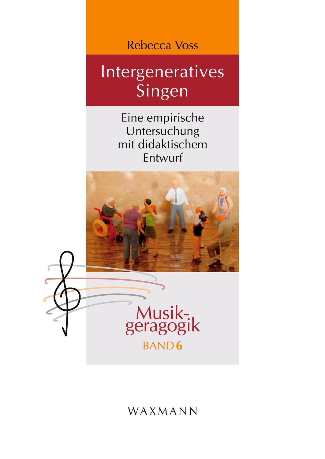 Cover: 9783830941354 | Intergeneratives Singen | Rebecca Voss | Taschenbuch | Musikgeragogik