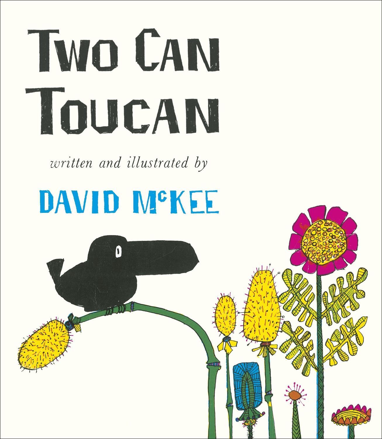 Cover: 9781839130212 | Two Can Toucan | David McKee | Taschenbuch | Englisch | 2021