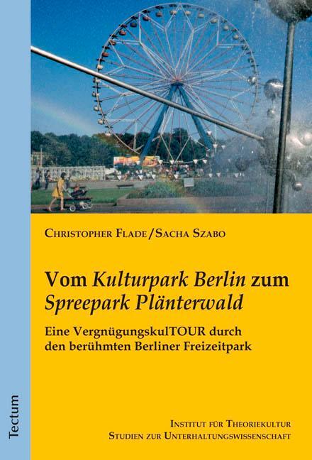 Cover: 9783828827486 | Vom "Kulturpark Berlin" zum "Spreepark Plänterwald" | Szabo (u. a.)
