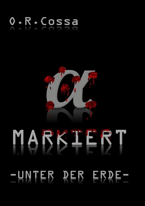 Cover: 9783756559107 | MARKIERT | -UNTER DER ERDE-. DE | O.R. Cossa | Taschenbuch | 420 S.