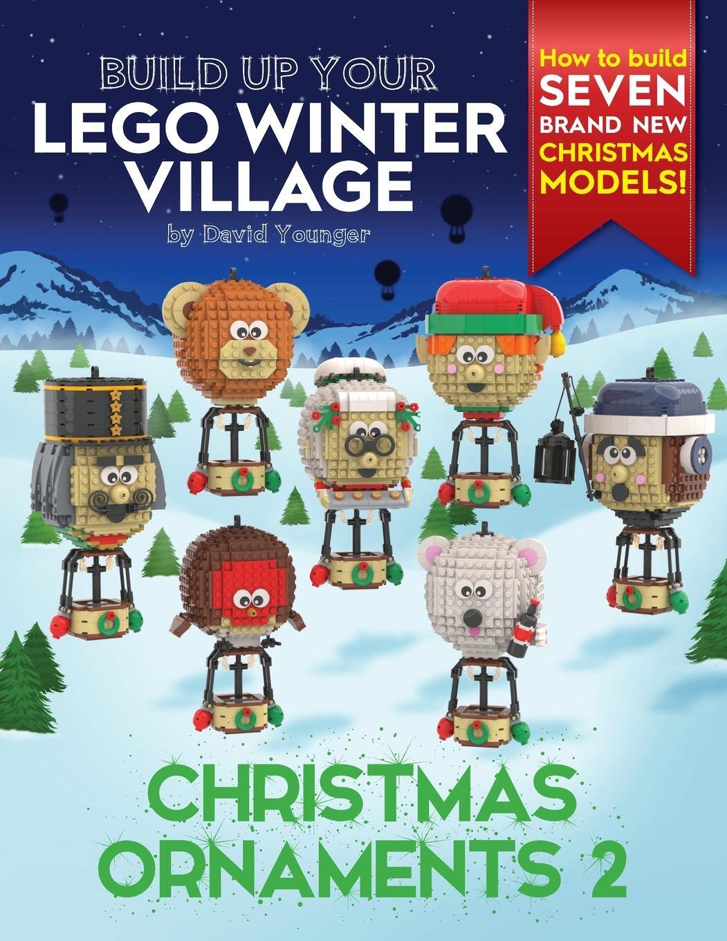 Cover: 9781838147143 | Build Up Your LEGO Winter Village | Christmas Ornaments 2 | Younger