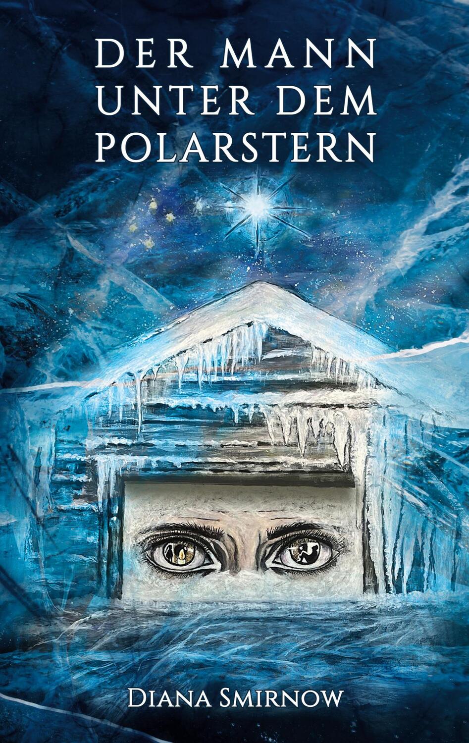 Cover: 9783759705136 | Der Mann unter dem Polarstern | Diana Smirnow | Taschenbuch | 274 S.
