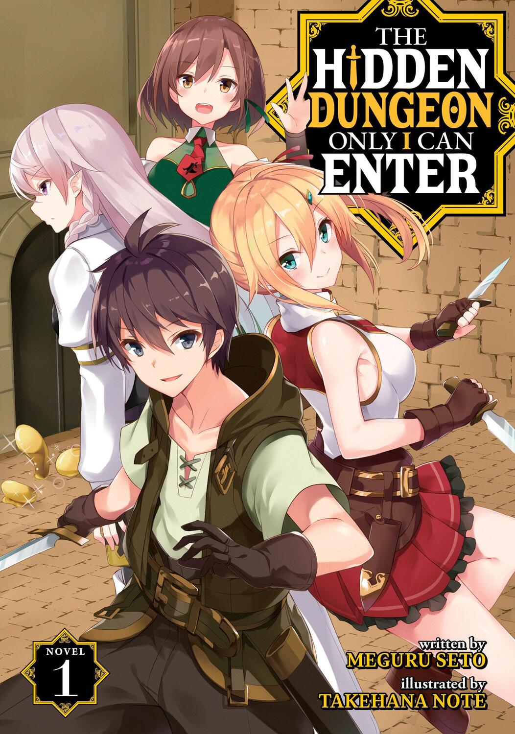 Cover: 9781645058427 | The Hidden Dungeon Only I Can Enter (Light Novel) Vol. 1 | Meguru Seto
