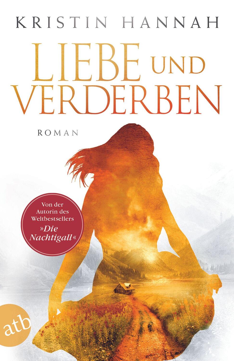 Cover: 9783746635767 | Liebe und Verderben | Kristin Hannah | Taschenbuch | Deutsch | 2020