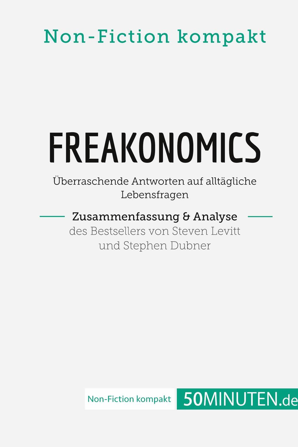 Cover: 9782808022552 | Freakonomics. Zusammenfassung & Analyse des Bestsellers von Steven...