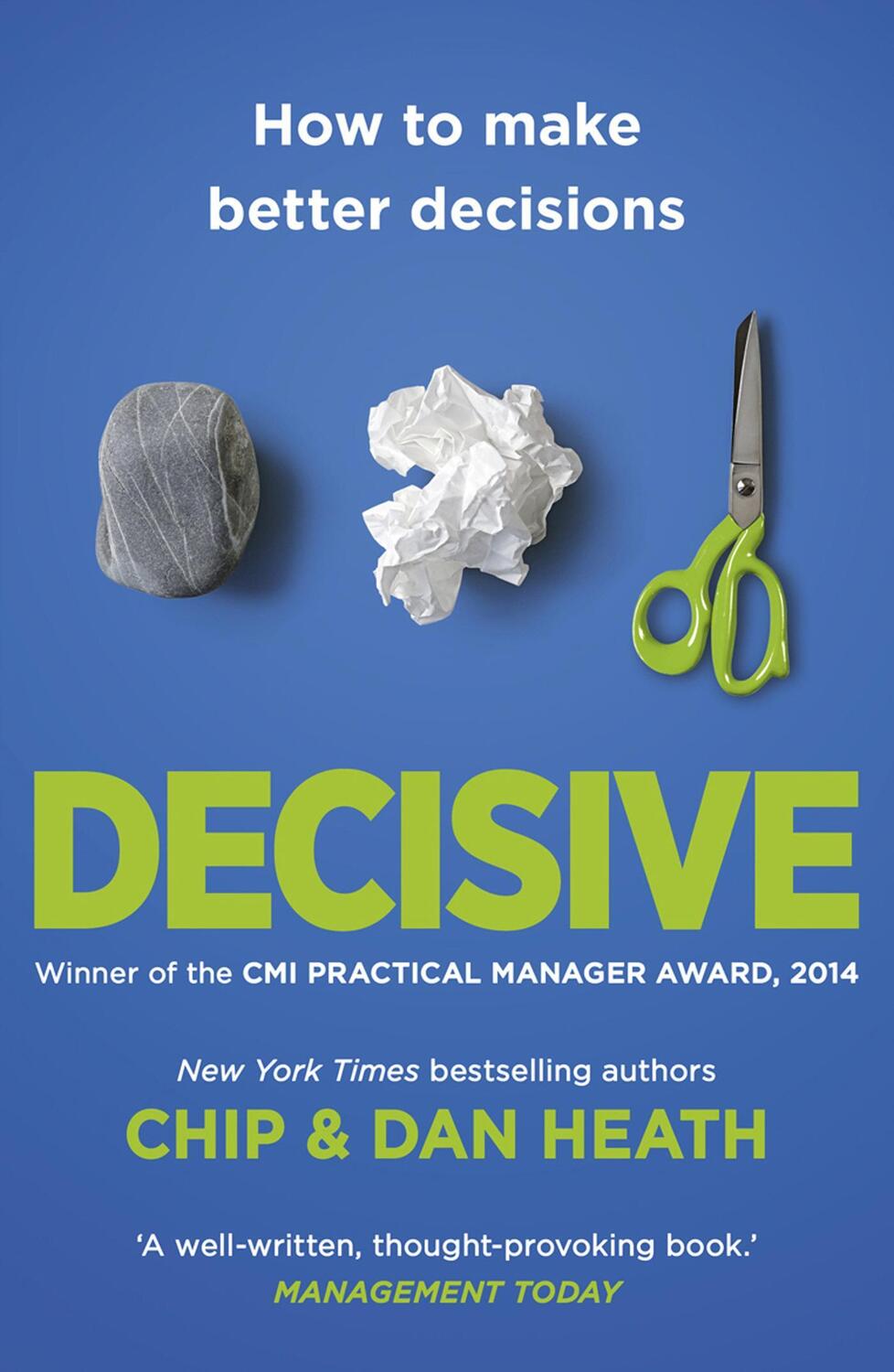 Cover: 9781847940865 | Decisive | How to Make Better Decisions | Chip Heath (u. a.) | Buch