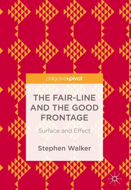 Cover: 9789811079733 | The Fair-Line and the Good Frontage | Surface and Effect | Walker