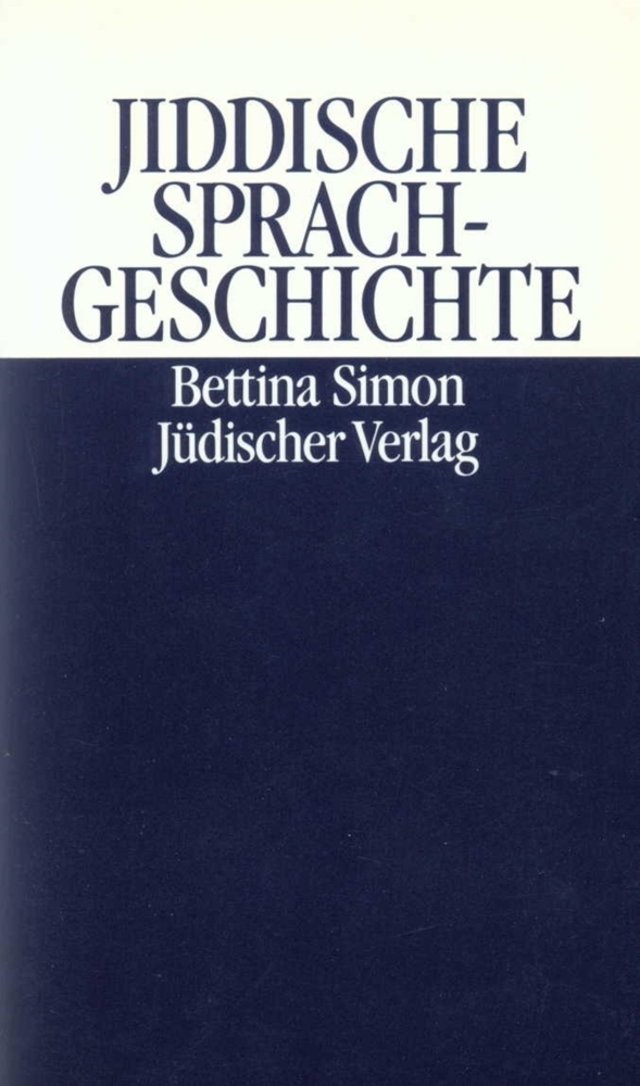 Cover: 9783633540778 | Jiddische Sprachgeschichte | Versuch einer neuen Grundlegung | Simon