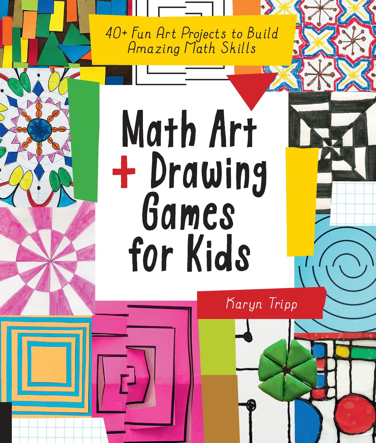Cover: 9781631597695 | Math Art and Drawing Games for Kids: 40+ Fun Art Projects to Build...