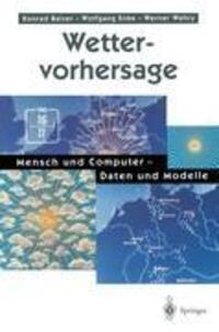 Cover: 9783540641865 | Wettervorhersage | Mensch und Computer ¿ Daten und Modelle | Buch | IX