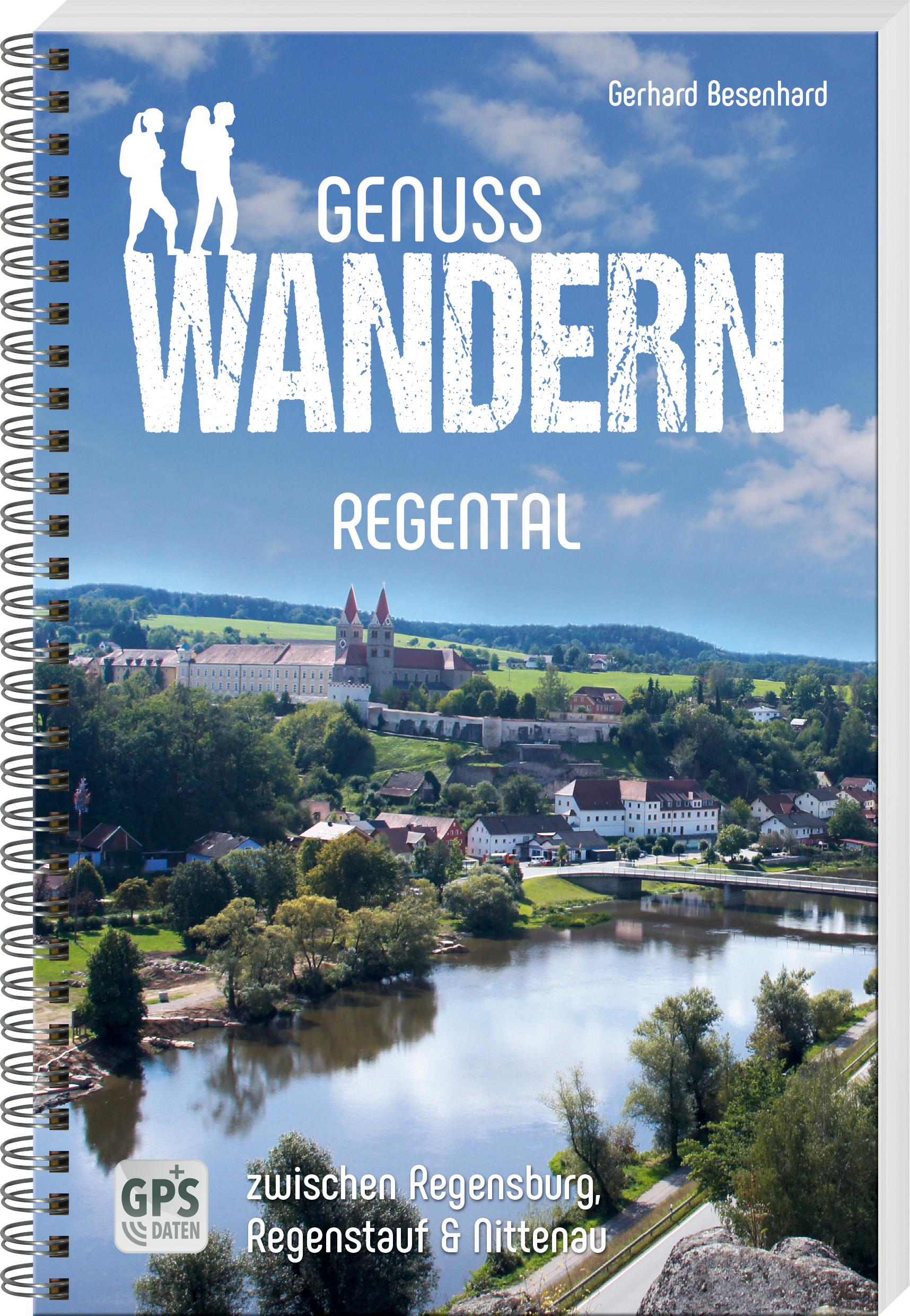 Cover: 9783955871000 | Genusswandern Regental | zwischen Regensburg, Regenstauf &amp; Nittenau