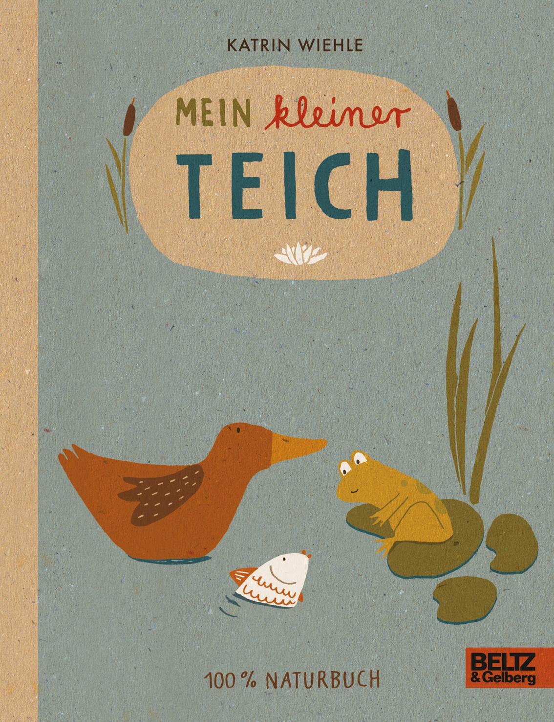Cover: 9783407795632 | Mein kleiner Teich | 100 % Naturbuch - Vierfarbiges Papp-Bilderbuch