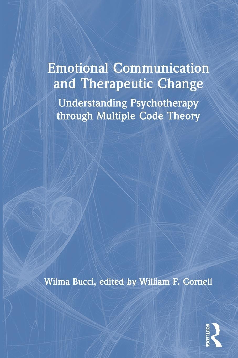 Cover: 9780367645618 | Emotional Communication and Therapeutic Change | Wilma Bucci | Buch