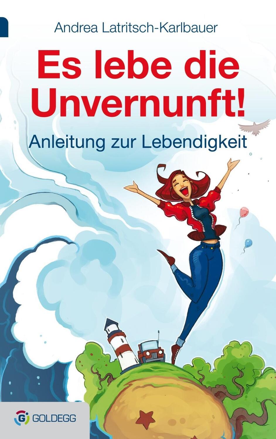 Cover: 9783903090507 | Es lebe die Unvernunft! | Andrea Latritsch-Karlbauer | Buch | 220 S.