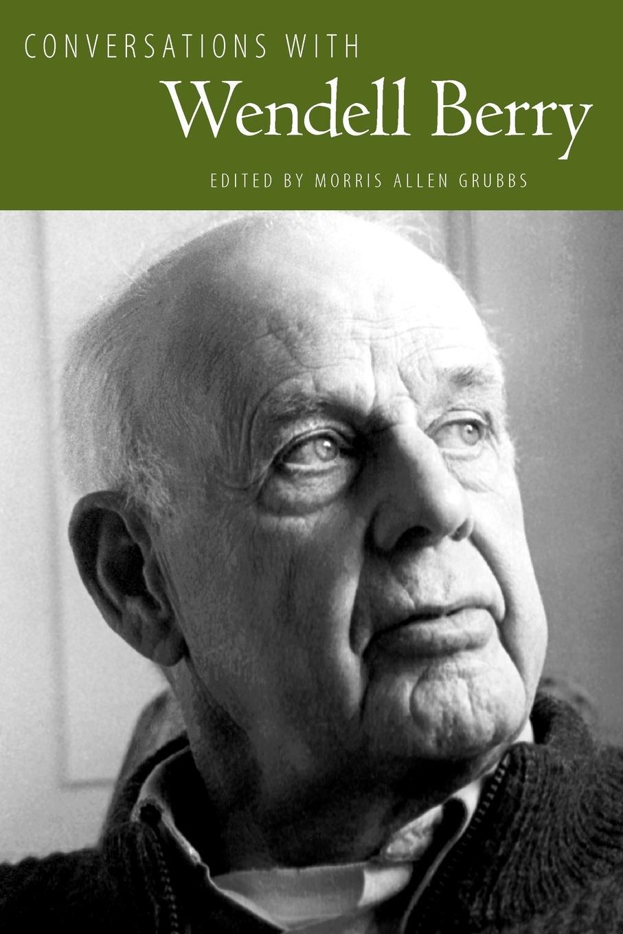 Cover: 9781578069927 | Conversations with Wendell Berry | Wendell Berry | Taschenbuch | 2012