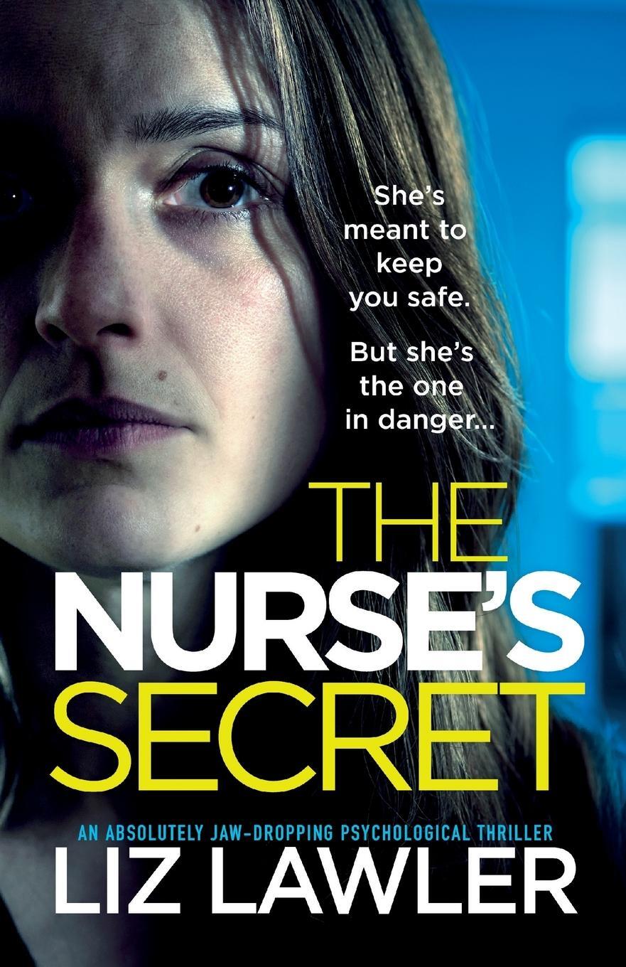 Cover: 9781803146430 | The Nurse's Secret | An absolutely jaw-dropping psychological thriller