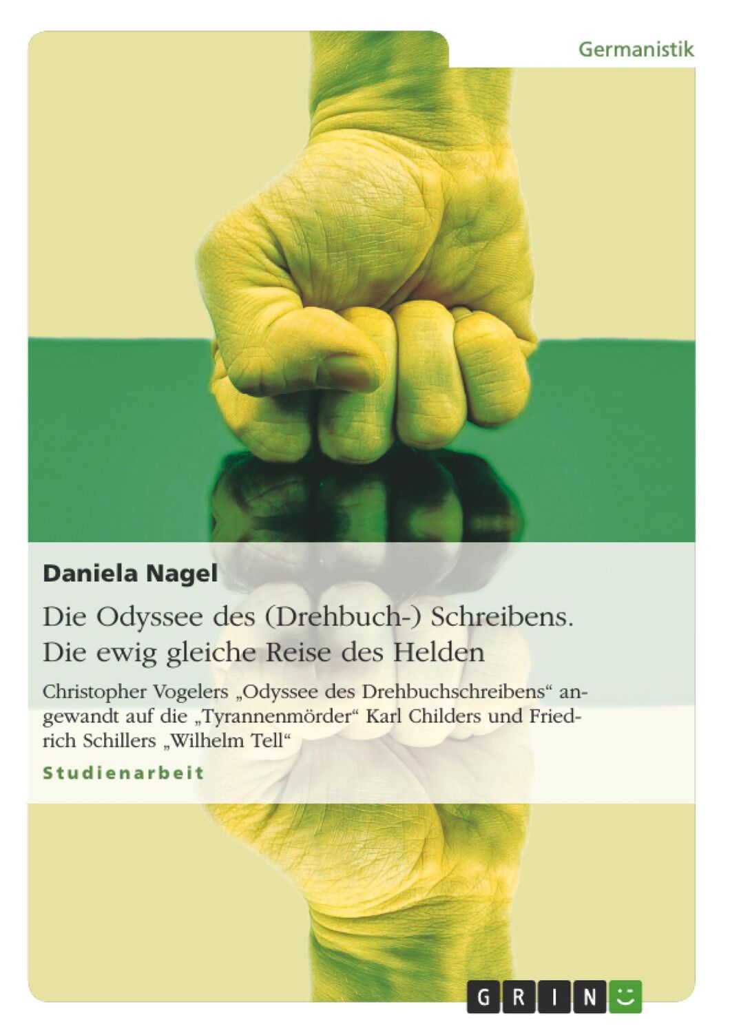 Cover: 9783638650670 | Die Odyssee des (Drehbuch-) Schreibens. Die ewig gleiche Reise des...