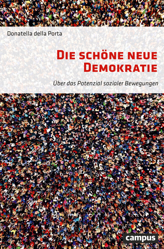 Cover: 9783593511771 | Die schöne neue Demokratie | Über das Potenzial sozialer Bewegungen